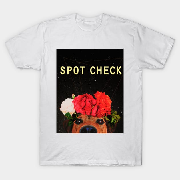 Spot check T-Shirt by Ali del sogno